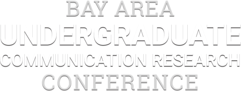 Bay Area Undergraduate Communication Research Conference